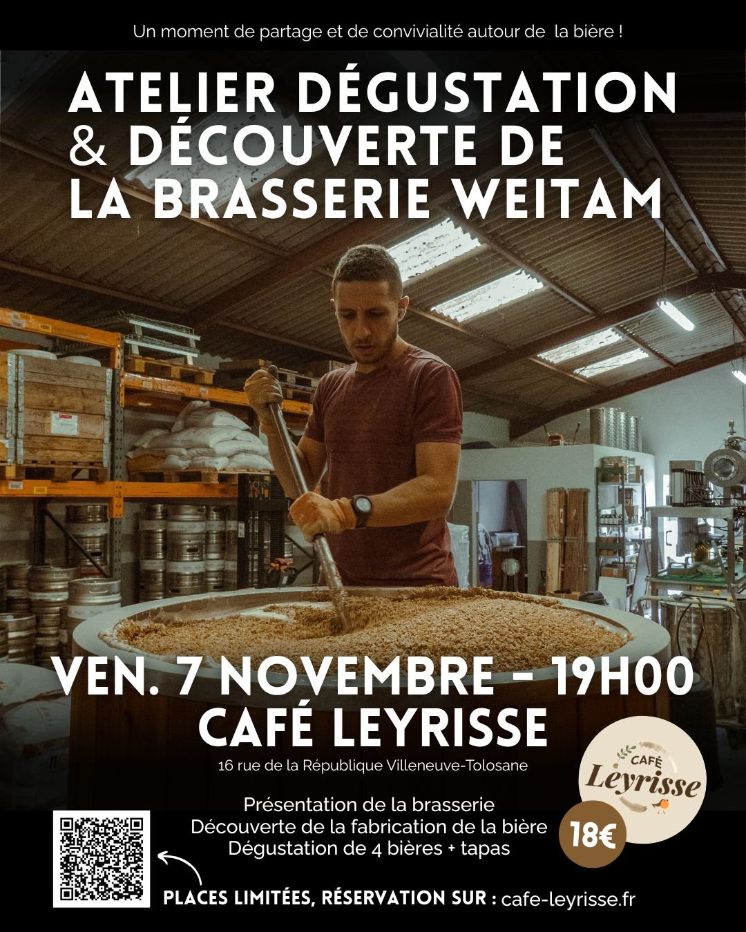 𝗔𝘁𝗲𝗹𝗶𝗲𝗿 𝗱𝗲́𝗰𝗼𝘂𝘃𝗲𝗿𝘁𝗲 𝗲𝘁 𝗱𝗲́𝗴𝘂𝘀𝘁𝗮𝘁𝗶𝗼𝗻 𝗱𝗲 𝗯𝗶𝗲̀𝗿𝗲𝘀
La fin d’octobre approche, mais les événements continuent ! 🤗
Le vendredi 7 novembre à 19h, on se retrouve au Café Leyrisse pour un atelier dégustation & découverte de la Brasserie Weitam.

Au programme :
👉 Présentation de la brasserie
👉 Découverte de la fabrication de la bière
👉 Dégustation de 4 bières artisanales accompagnées de tapas

Une soirée parfaite pour papoter, trinquer et en apprendre un peu plus sur cette boisson qu’on aime tant. 😋

⚠️ Places limitées — réservation obligatoire sur cafe-leyrisse.fr
🎟️ 18 € la soirée
📍 Café Leyrisse, 16 rue de la République, Villeneuve-Tolosane

#weitam #weitambrasserie #weitammicrobrasserie #microbrasserie #brasseurtoulousain #brasseriecugnaux #craftbeertoulouse #caféassociatif #villeneuvetolosane #cugnaux #cugnauxmaville #beerlover #toulousemaville #atelierdegustationbiere  #charcuterie #fromage #crudités #plancheapéro